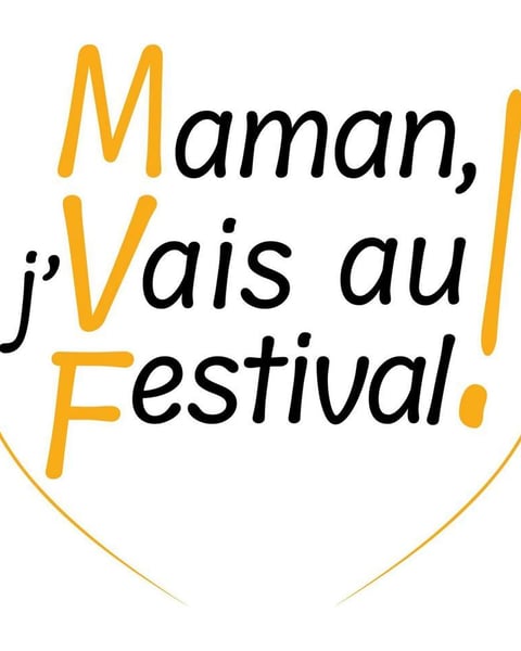Maman, J'Vais au Festival !
