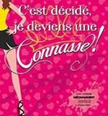C'est Décidé Je Deviens une Connasse