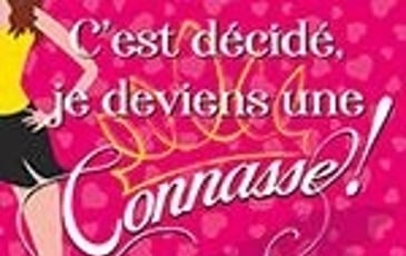 C'est Décidé Je Deviens une Connasse