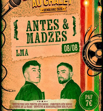 Antes & Madzes + LMA au chalet
