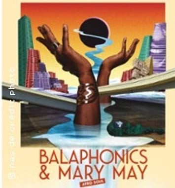 Balaphonics & Mary May