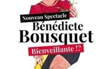 Benedicte Bousquet, Benedicte Bousquet et Bienveillante