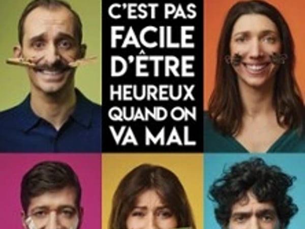 C'est pas facile d'être heureux... quand on va mal
