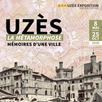 Visites guidées de l'exposition "Uzès la métamorphose, mémoires d'une ville"