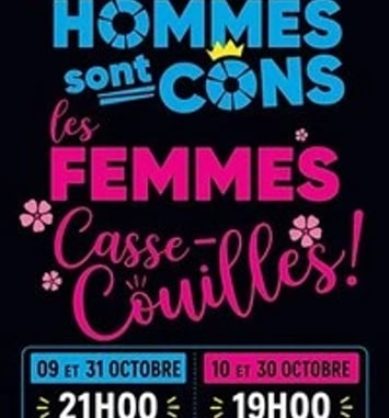 Les hommes sont cons, les femmes casse-couilles !