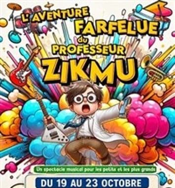 L'aventure farfelue du professeur Zikmu