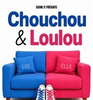 Chouchou et Loulou