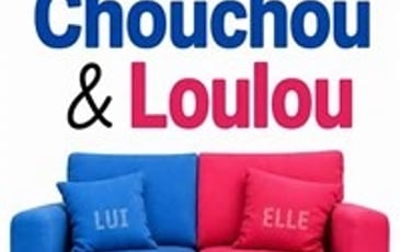 Chouchou et Loulou