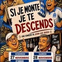 Si je monte, je te descends