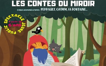 Les Contes du Miroir Théâtre musical & humour pour les 6-12 ans