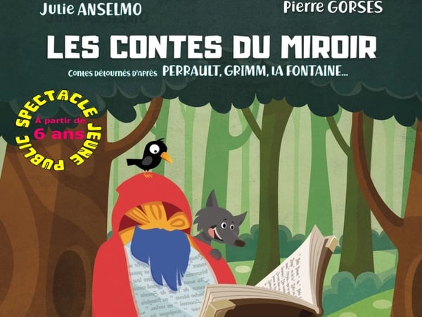 Les Contes du Miroir Théâtre musical & humour pour les 6-12 ans