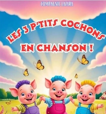 Les Trois Ptits Cochons en Chansons