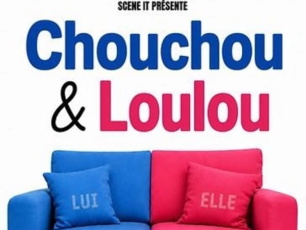 Chouchou et Loulou