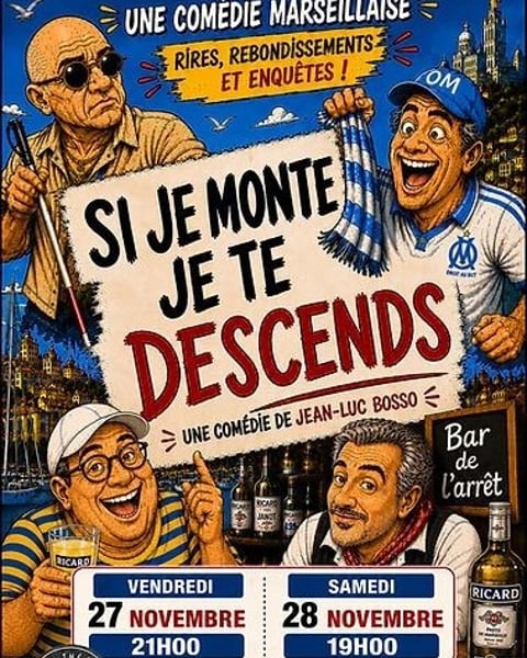 Si je monte, je te descends