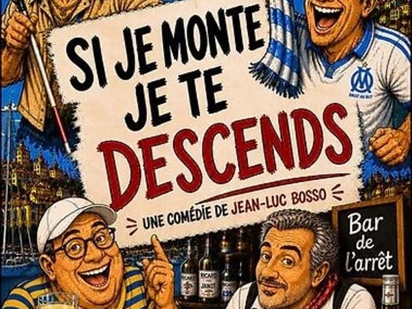 Si je monte, je te descends